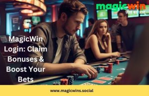 Read more about the article MagicWin Login: Claim Bonuses & Boost Your Bets